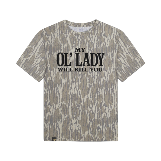 My Ol' Lady Will Kill You T-Shirt