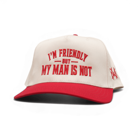 I'm Friendly My Man is Not Snapback Hat