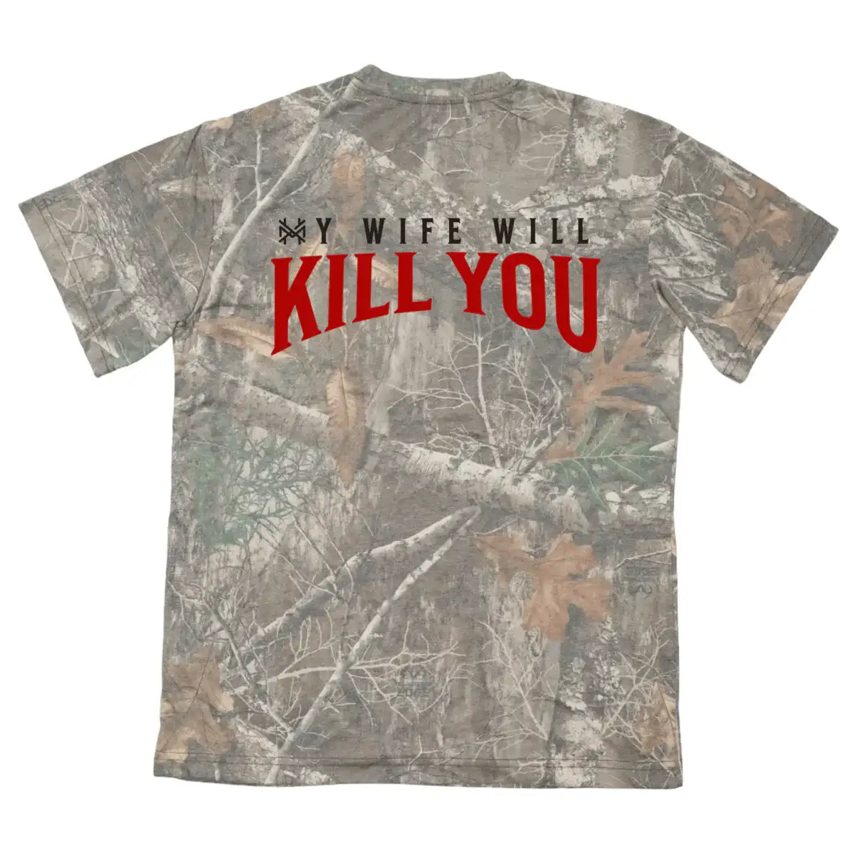 My Wife Will Kill You T-Shirt